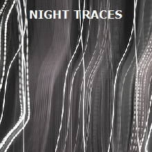 Night traces
